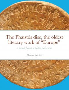 The Phaistós disc the oldest literary work of Europe