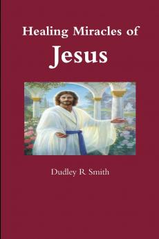 Healing Miracles of Jesus