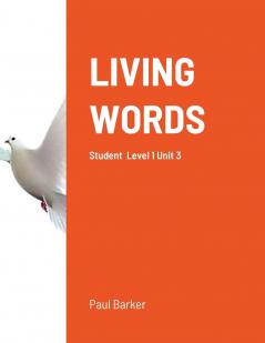 Living Words Level 1 Unit 3