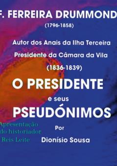 O Presidente e seus Pseudónimos