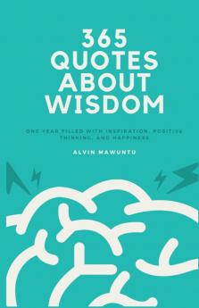365 Quotes About Wisdom