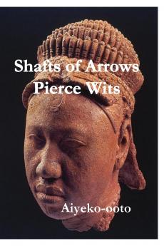 Shafts of Arrows Pierce Wits