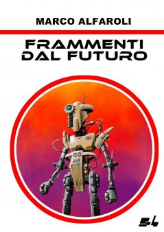 Frammenti dal futuro