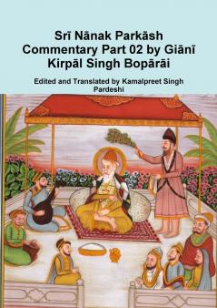 Sr�� N��nak Park��sh Commentary Part 02 by Gi��n�� Kirp��l Singh Bop��r��i