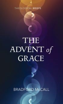 The Advent of Grace