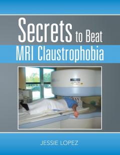 Secrets to Beat Mri Claustrophobia