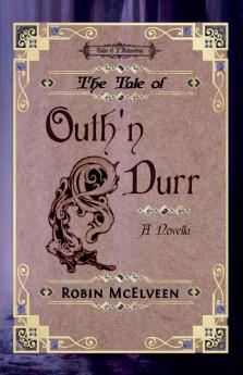 The Tale of Outh'n Durr