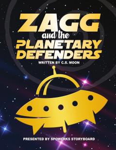 Zagg & the Planetary Defenders!