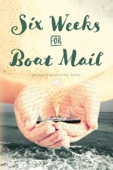 Six Weeks for Boat Mail