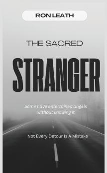 The Sacred Stranger