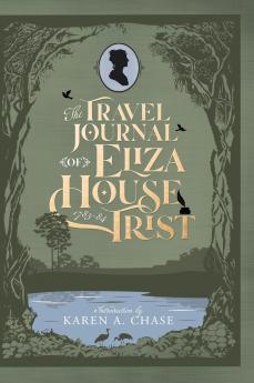 The Travel Journal of Eliza House Trist 1783-84