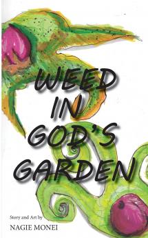 Weed in God's Garden