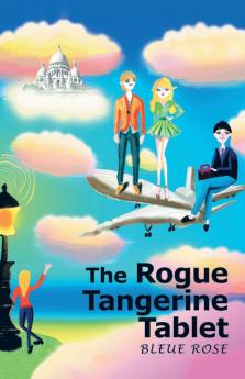 The Rogue Tangerine Tablet
