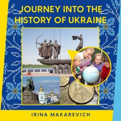 Journey Into the History of Ukraine