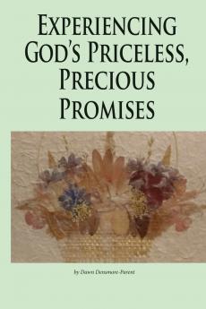 Experiencing God's Priceless Precious Promises