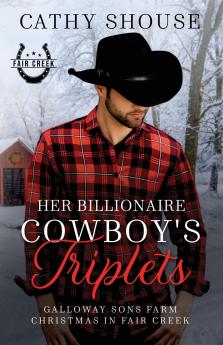 Her Billionaire Cowboy's Triplets