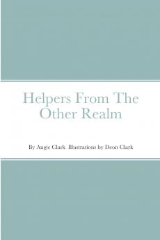 Helpers From The Other Realm