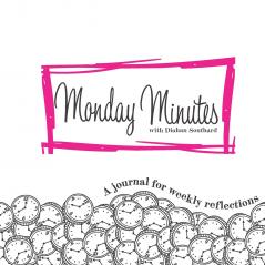 Monday Minutes
