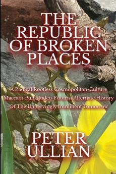 The Republic of Broken Places