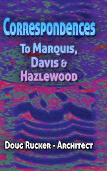 Correspondences to Marquis Davis & Hazlewood