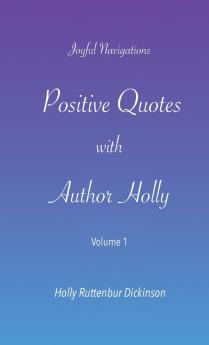 Positive Quotes with Author Holly