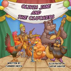 Olivia Jane and The Cluckers