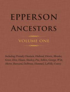 Epperson Ancestors Volume 1