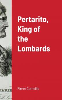 Pertarito King of the Lombards