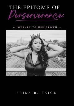 THE EPITOME OF PERSEVERANCE