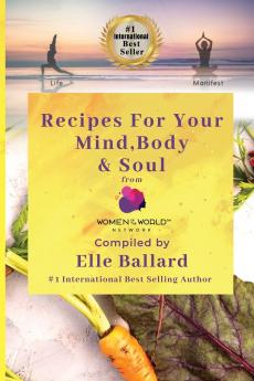 Recipes for your Mind Body and Soul