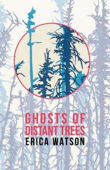 Ghosts of Distant Trees