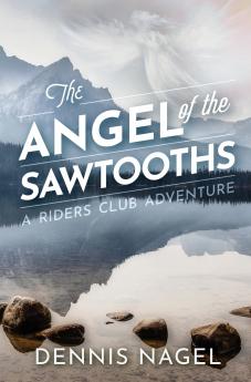 The Angel of the Sawtooths