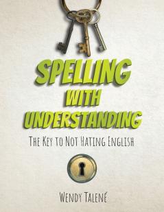 Spelling With Understanding