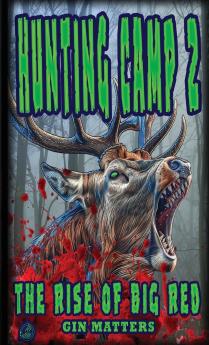 Hunting Camp 2 The Rise of Big Red