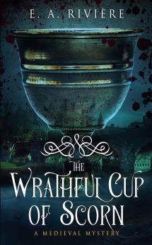 The Wrathful Cup of Scorn