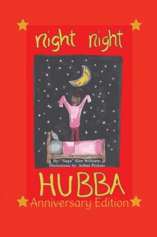 Night Night Hubba The Anniversary Edition