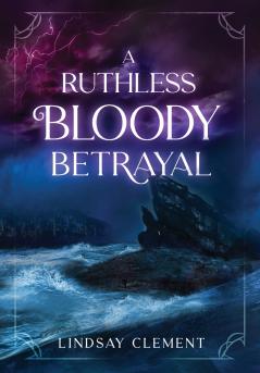 A Ruthless Bloody Betrayal