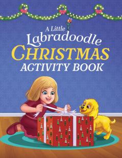 A Little Labradoodle Christmas Activity Book