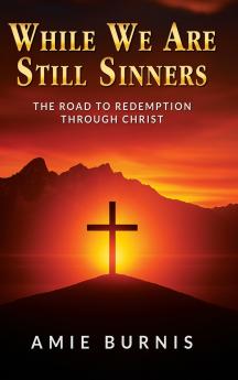 While We Are Still Sinners