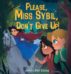 Please Miss Sybil Don't Give Up!