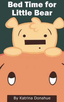 Bed Time for Little Bear