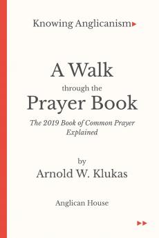 A Walk Through the Prayer Book