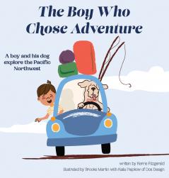 The Boy Who Chose Adventure