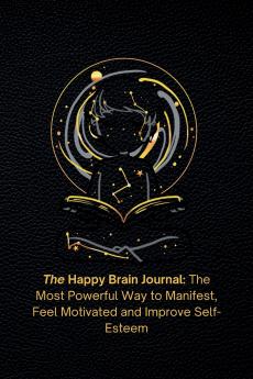 The Happy Brain Journal