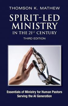 SPIRIT-LED MINISTRY IN THE 21ST CENTURY