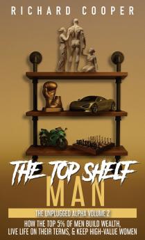 The Top Shelf Man