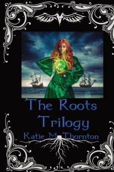 The Roots Trilogy