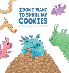 I don't want to share my cookies