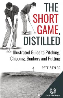 The Short Game Distilled