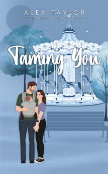 Taming You